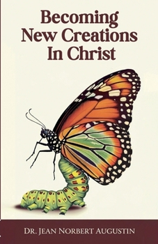 Paperback Becoming New Creations in Christ Book