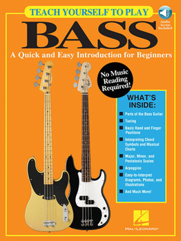 Paperback Teach Yourself to Play Bass: A Quick and Easy Introduction for Beginners Book