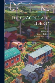 Paperback Three Acres and Liberty Book