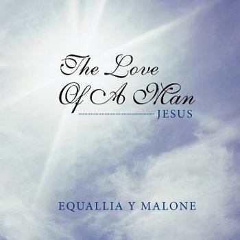 Paperback The Love of a Man: Jesus Book