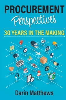 Paperback Procurement Perspectives: 30 Years in the Making Book