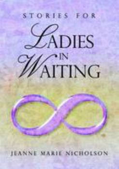 Paperback Stories for Ladies in Waiting Book