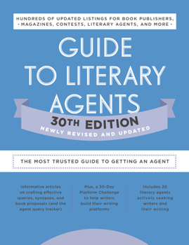 Paperback Guide to Literary Agents 30th Edition: The Most Trusted Guide to Getting Published Book