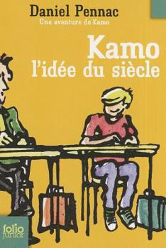 Kamo: l'idée du siècle - Book #1 of the Une aventure de Kamo