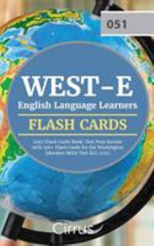 Paperback WEST-E English Language Learners (051) Flash Cards Book: Test Prep Review with 300+ Flashcards for the Washington Educator Skills Test ELL (051) Exam Book