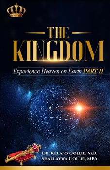 Paperback The Kingdom: Experience Heaven on Earth Part II Book