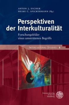 Hardcover Perspektiven Der Interkulturalitat: Forschungsfelder Eines Umstrittenen Begriffs [German] Book