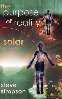 Hardcover The Purpose of Reality: Solar Book