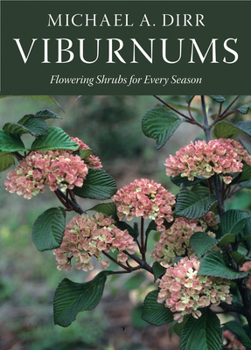 Hardcover Viburnums: Flowering Shrubs for Every Season Book