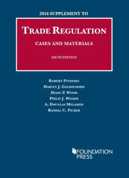 Misc Trade Regulation, Cases and Materials (University Casebook Series) Book