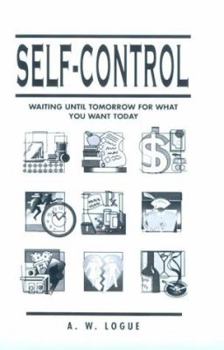 Paperback Self-Control: Waiting Until Tomorrow for What You Want Today Book