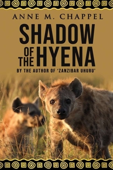 Paperback Shadow of the Hyena: by the Author of 'Zanzibar Uhuru' Book