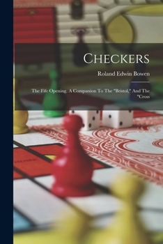 Paperback Checkers: The Fife Opening. A Companion To The "bristol," And The "cross Book