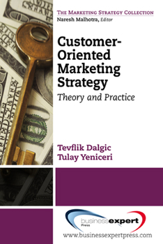 Paperback Customer-Oriented Marketing Strategy: Theory and Practice Book
