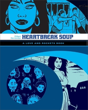 Love &amp; Rockets, Titan Vol 2: Heartbreak Soup: The First Volume of "Palomar" Stories