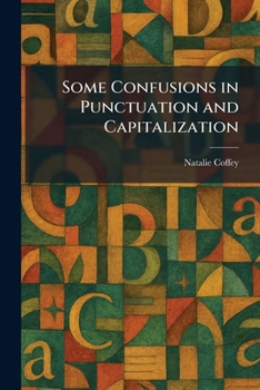 Paperback Some Confusions in Punctuation and Capitalization Book