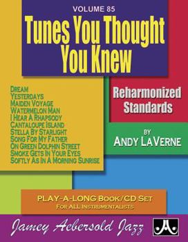 Paperback Jamey Aebersold Jazz -- Tunes You Thought You Knew, Vol 85: Reharmonized Standards, Book & CD Book