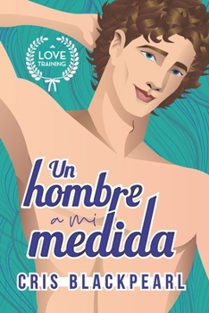 Paperback Un hombre a mi medida [Spanish] Book