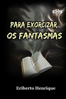 Paperback Para Exorcizar OS Fantasmas [Portuguese] Book