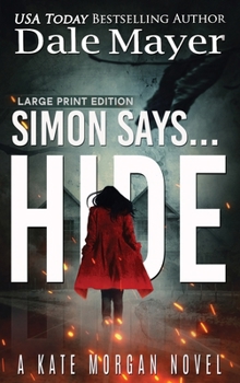 Hardcover Simon Says... Hide [Large Print] Book