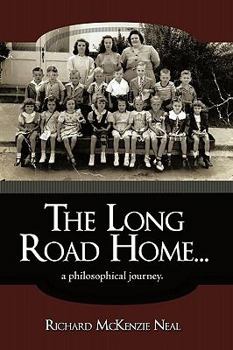 Paperback The Long Road Home...: A Philosophical Journey. Book