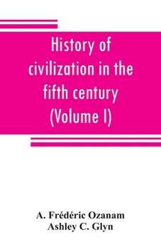 Paperback History of civilization in the fifth century (Volume I) Book