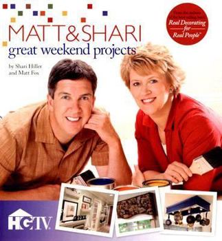 Paperback Matt & Shari: Great Weekend Projects Book