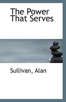 The Power That Serves