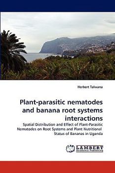 Paperback Plant-parasitic nematodes and banana root systems interactions Book