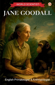 World Scientist: Jane Goodall