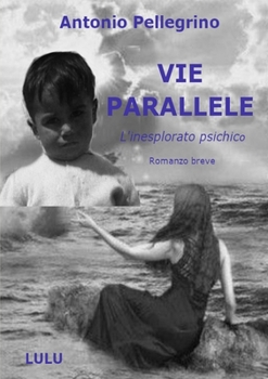 Paperback VIE PARALLELE - L'inesplorato psichico - [Italian] Book
