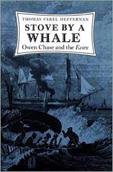 Paperback Stove by a Whale: Owen Chase and the Essex Book