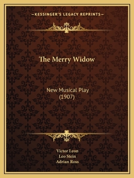 Paperback The Merry Widow: New Musical Play (1907) Book