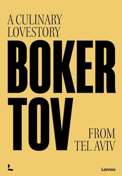 Hardcover Boker Tov: A Culinary Love Story from Tel Aviv Book