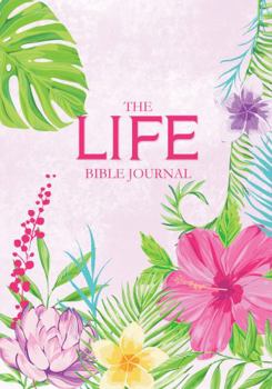 Paperback The LIFE Bible Journal: Bible Study Journal in Flourishing Faith Book