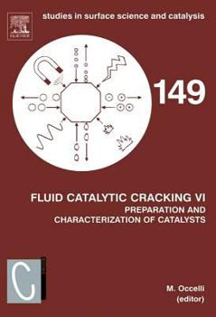 Hardcover Fluid Catalytic Cracking VI: Preparation and Characterization of Catalysts: Volume 149 Book