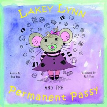 Paperback Lakey Lynn and the Permanent Passy Book