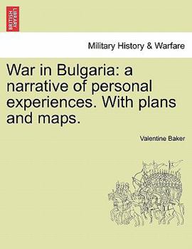 Paperback War in Bulgaria: A Narrative of Personal Experiences. with Plans and Maps. Book