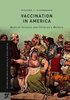 Hardcover Vaccination in America: Medical Science and Children's Welfare Book