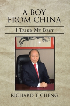 Paperback A Boy from China: I Tried My Best Book