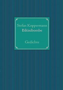 Paperback Bikinibombe: Gedichte [German] Book