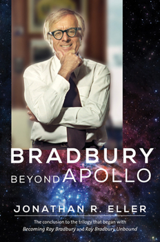 Bradbury Beyond Apollo - Book #3 of the Ray Bradbury