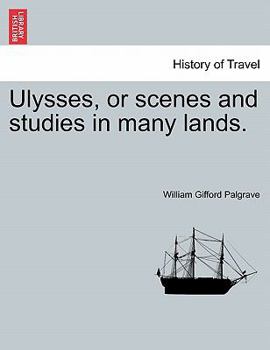 Paperback Ulysses, or Scenes and Studies in Many Lands. Book