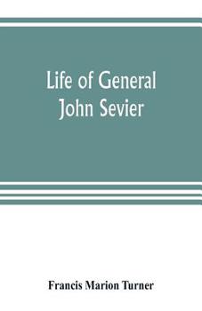 Paperback Life of General John Sevier Book