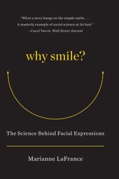 Paperback Why Smile?: The Science Behind Facial Expressions Book