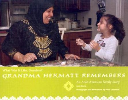 Paperback Grandma Hekmatt Remembers: An Arab-American Family Story Book