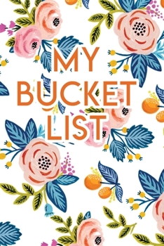 My Bucket List: A Creative Journal for Tracking Adventures