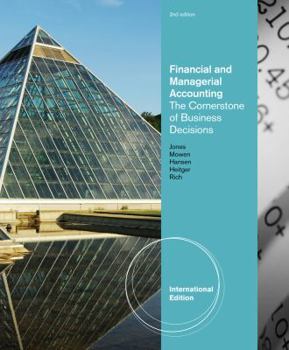 Paperback Financial and Managerial Accounting: The Cornerstones of Business Decisions Book