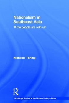 Hardcover Nationalism in Southeast Asia: If the People Are with Us Book