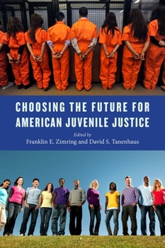 Paperback Choosing the Future for American Juvenile Justice Book